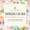 春BGM -Four seasons in a store-（4062）