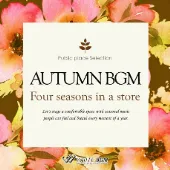 秋BGM -Four seasons in a store-（4064）