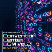 コンベンションセンターBGM vol.2 -Dance POP sound-（4186）