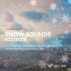 スノーサウンズ -Lofi Hiphop In Winter-（4146）