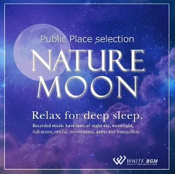 ネイチャームーン -Relax for deep sleep.-（4147）