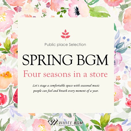 春BGM -Four seasons in a store-(4062)